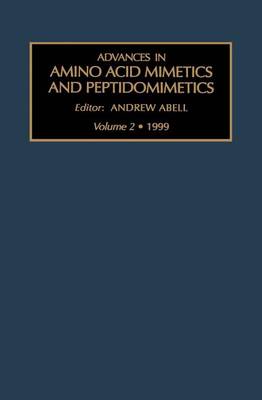 Book cover for Advances in Amino Acid Mimetics and Peptidomimetics, Volume 2