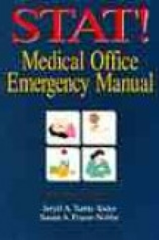 Cover of Stat! Medical Office Emergency Manual