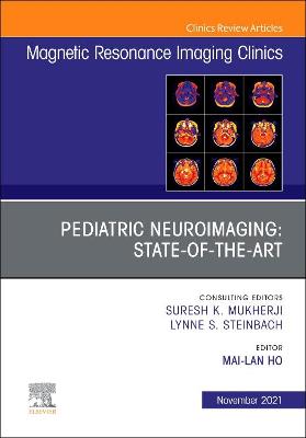 Cover of Pediatric Neuroimaging: State-Of-The-Art, an Issue of Magnetic Resonance Imaging Clinics of North America, E-Book