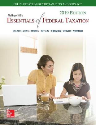 Book cover for Loose Leaf for McGraw-Hill's Essentials of Federal Taxation 2019 Edition