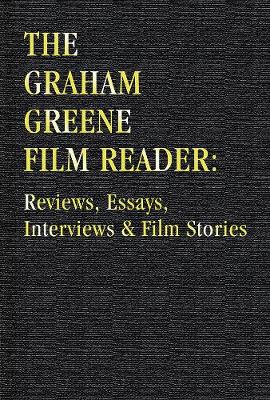 Cover of The Graham Greene Film Reader