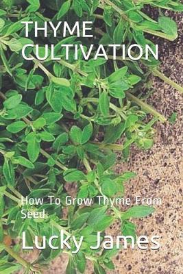 Book cover for Thyme Cultivation