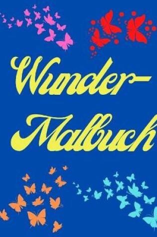 Cover of Wunder-Malbuch