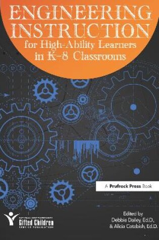 Cover of Engineering Instruction for High-Ability Learners in K-8 Classrooms