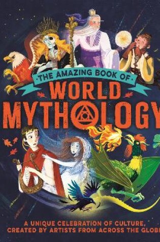 Cover of The Amazing Book of World Mythology