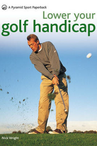 Cover of New Pyramid Lower Your Golf Handicap