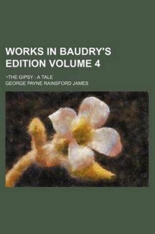 Cover of Works in Baudry's Edition Volume 4; -The Gipsy