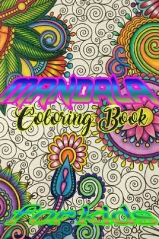 Cover of Mandala Coloring Book for kids