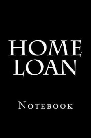 Cover of Home Loan