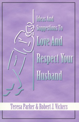 Book cover for Ideas and Suggestions to Love and Respect Your Husband