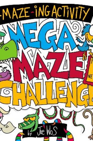 Cover of A-MAZE-ING Activity: Mega Maze Challenge