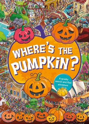 Book cover for Where's the Pumpkin? A Spooky Search and Find