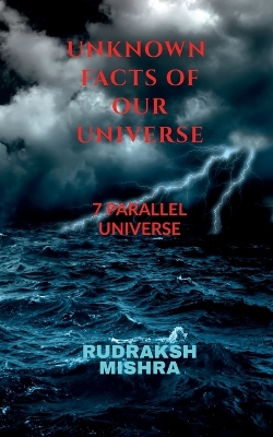 Book cover for Unknown Facts of Our Universe