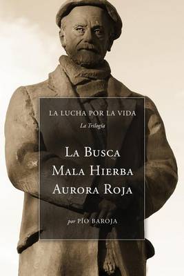 Book cover for La Lucha Por La Vida (La Trilog�a)
