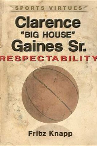 Cover of Clarence "Big House" Gaines, Sr.