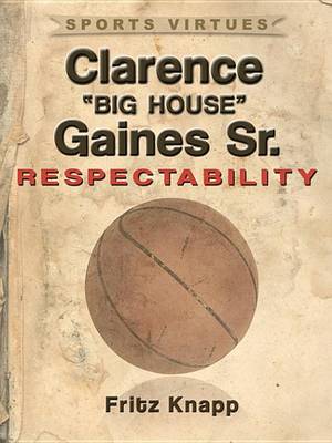 Book cover for Clarence "Big House" Gaines, Sr.