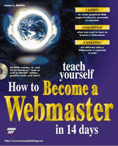 Cover of Sams Teach Yourself How to Become a Webmaster in 14 Days