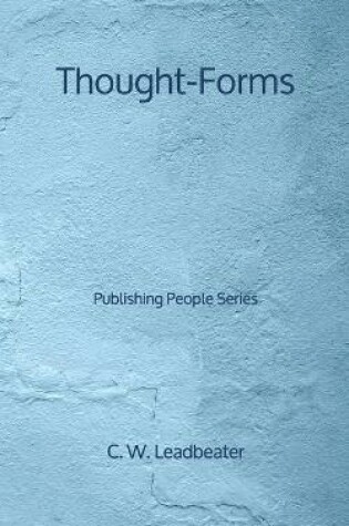 Cover of Thought-Forms - Publishing People Series
