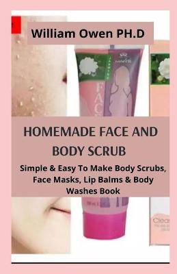 Book cover for Homemade Face and Body Scrub