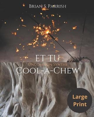 Book cover for Et Tu Cool-a-Chew