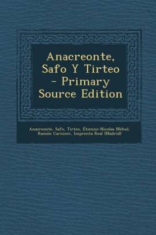 Cover of Anacreonte, Safo y Tirteo - Primary Source Edition