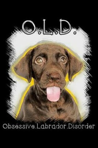 Cover of Old obsessive labrador disorder