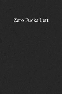 Book cover for Zero Fucks Left