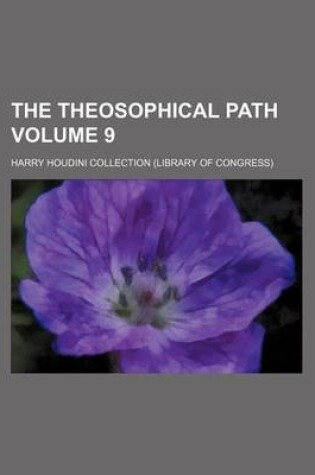 Cover of The Theosophical Path Volume 9