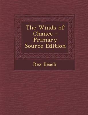 Book cover for The Winds of Chance - Primary Source Edition