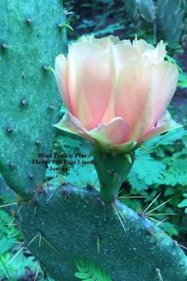 Book cover for Blind Prickly Pear Flower 100 Page Lined Journal