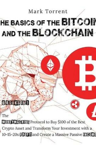 Cover of The Basics of the Bitcoins and the Blockchain [6 Books in 1]