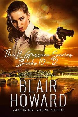 Book cover for The Lt. Kate Gazzara Series - Books 10 - 12