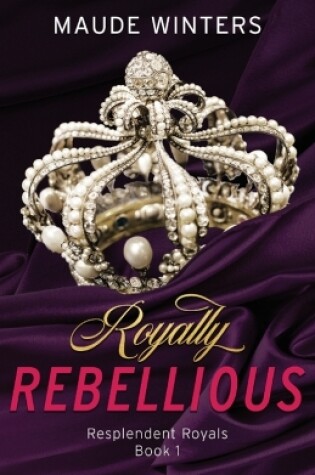 Cover of Royally Rebellious