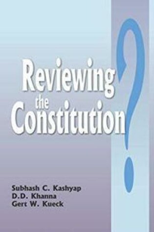 Cover of Reviewing the Constitution?