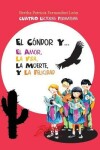 Book cover for El cóndor y... el amor, la vida, la muerte y la felicidad