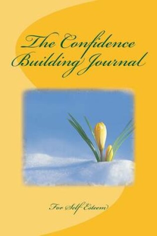 Cover of The Confidence Building Journal