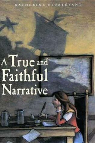 Cover of A True and Faithful Narrative