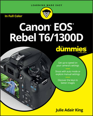 Book cover for Canon EOS Rebel T6/1300D For Dummies