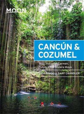 Book cover for Moon Cancun & Cozumel (Thirteenth Edition)