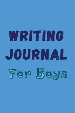 Cover of Writing Journal For Boys