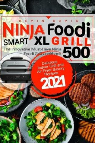 Cover of Ninja Foodi Smart XL Grill Cookbook for Beginners