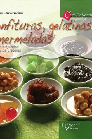 Cover of Confituras, gelatinas y mermeladas