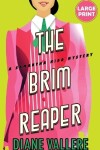 Book cover for The Brim Reaper (Large Print Edition)