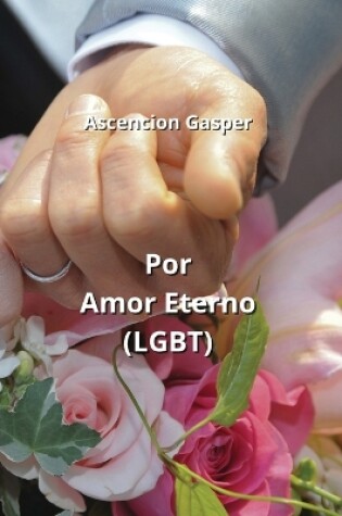 Cover of Por Amor Eterno (LGBT)