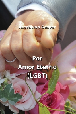 Book cover for Por Amor Eterno (LGBT)
