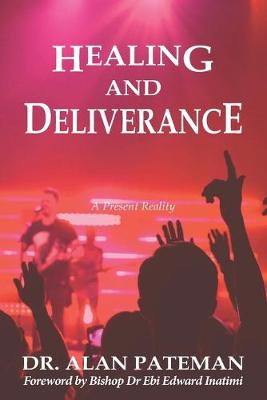Book cover for Healing and Deliverance, A Present Reality