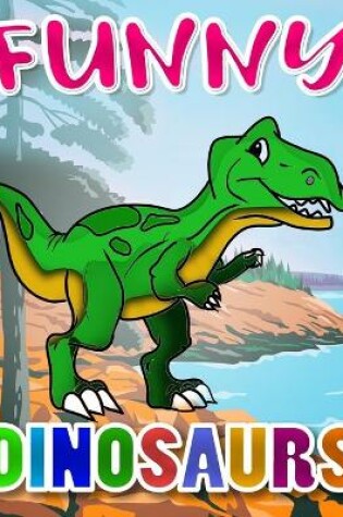 Cover of Funny Dinosaurs Coloring Book