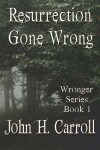 Book cover for Resurrection Gone Wrong