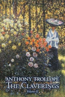 Book cover for The Claverings, Volume II of II by Anthony Trollope, Fiction, Literary