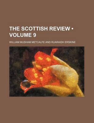 Book cover for The Scottish Review (Volume 9)